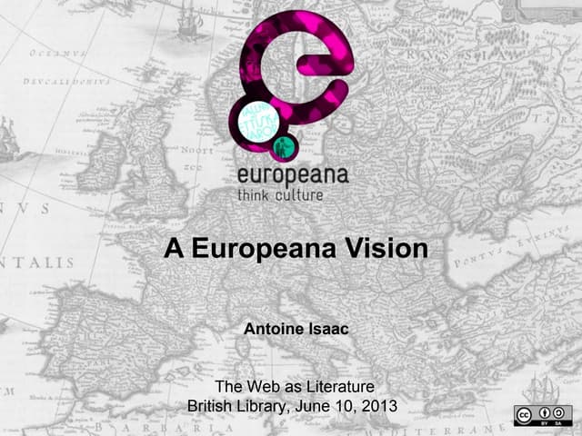 Europeana vision - Web as Literature 2013