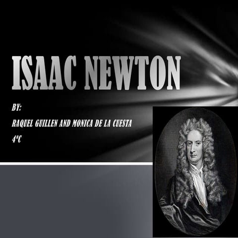 Isaac newton: biography and theories