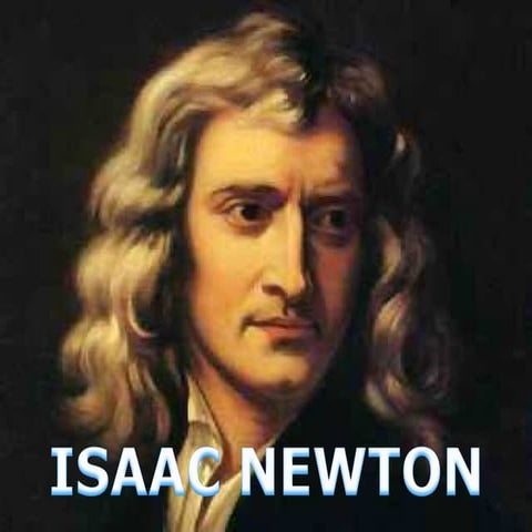Sir Isaac Newton
