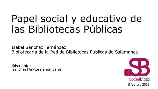 Papel social y educativo de las bibliotecas públicas.