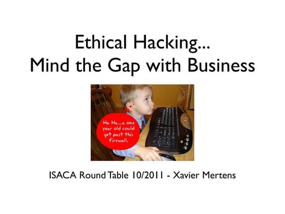 ISACA Ethical Hacking Presentation 10/2011