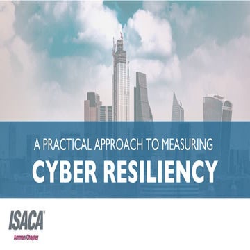ISACA 2019 Amman Chapter - Shah Sheikh - Cyber Resilience