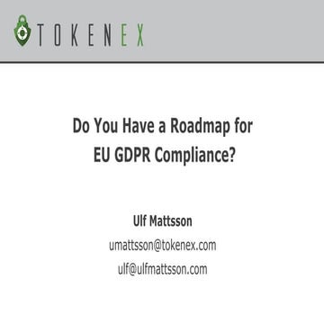 Isaca atlanta   ulf mattsson - do you have a roadmap for eu gdpr