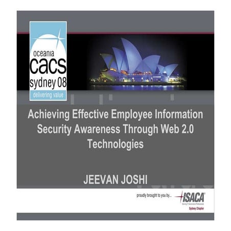 ISACA AsiaPac Conf 2008  Employee Info Sec Awareness via Web 2