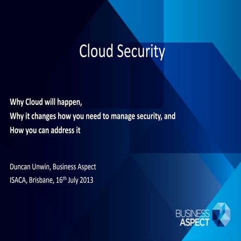 Isaca cloud security presentation   duncan unwin 16 jul13