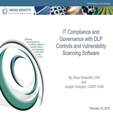 IT Compliance and Governance with DLP Controls and Vulnerability Scanning Sof...