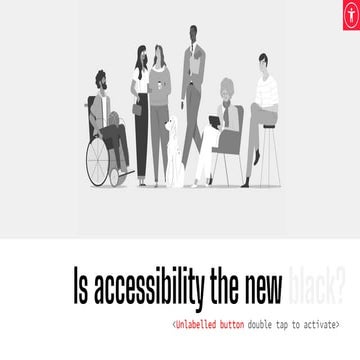 Is accessibility the new black?