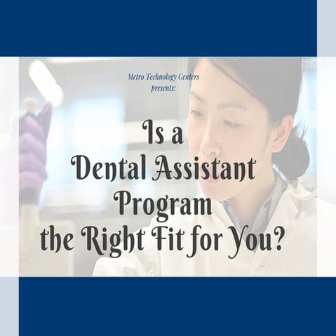 Is a Dental Assistant Program the Right Fit for You?