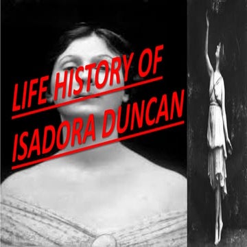 LIFE HITORY OF ISADORA DUNCAN