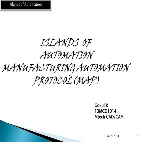 Islands of automation and MAP
