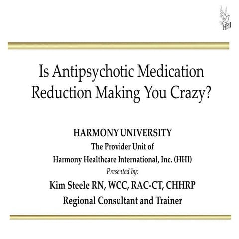 Is Antipsychotic Medication Reduction Making You Crazy?