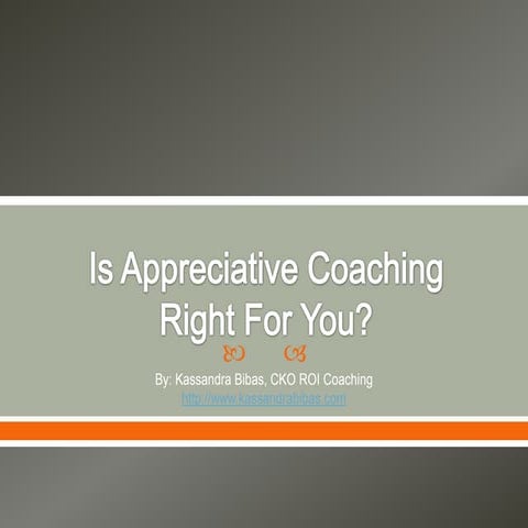 Is appreciative coaching right for you