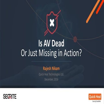 Is Antivirus (AV) Dead or Just Missing in Action 