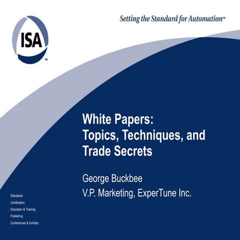 White Papers: Topics, Techniques, and Trade Secrets