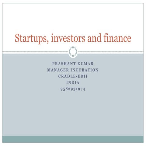 Start ups, Investors and Finance a brief 