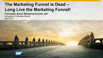 The Marketing Funnel is Dead - Long Live The Marketing Funnel!