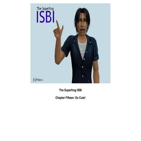 The Superfrog ISBI: Chapter Fifteen
