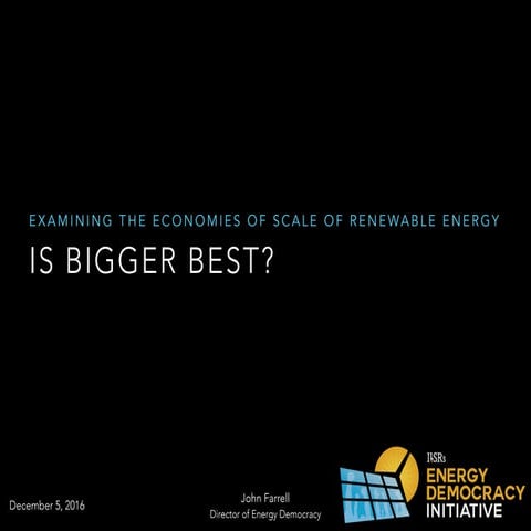 Is Bigger Best in Renewable Energy? Webinar Presentation