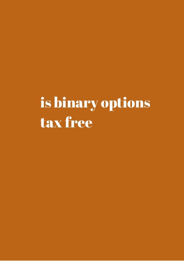 Binary options tax free