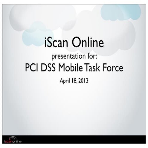 iScan Online - PCI DSS Mobile Task Force