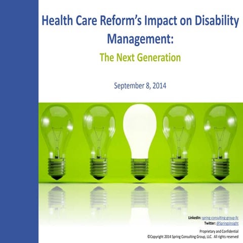 ISCEBS 2014 Presentation: Health Care Reform’s Impact on Disability Management