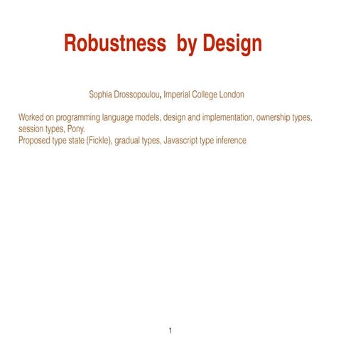 Digital Security by Design: Robustness by Design - Sophia Drossopoulou, Imper...