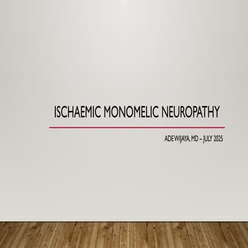 Ischaemic Monomelic Neuropathy (IMN).pptx