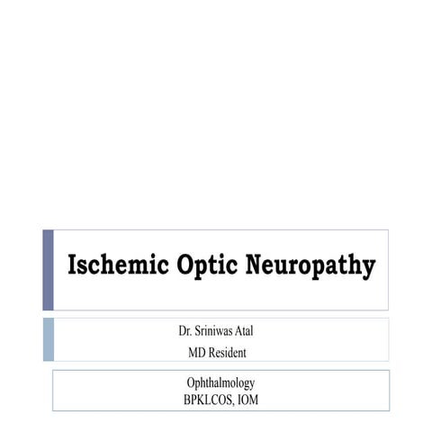 Ischemic Optic Neuropathy 1.pptx