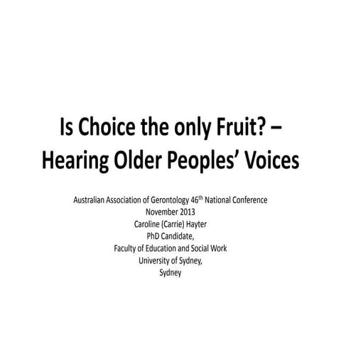 Is Choice the only Fruit? – Hearing Older People's Voices