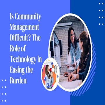 Balancing Technology and Personal Interaction in Community Management ...