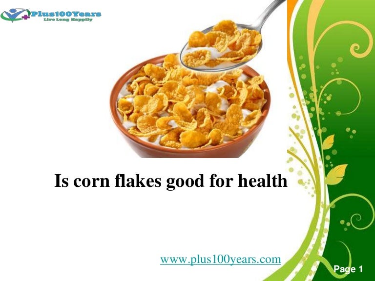 know is corn flakes good for health or not