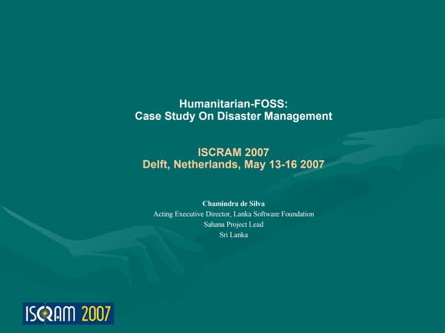 Iscram 2007 humanitarian-foss case disaster management