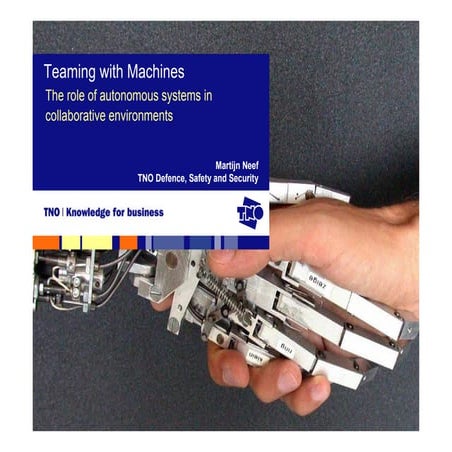 ISCRAM Summerschool 2009 Lecture - Teaming With Machines (Martijn Neef)