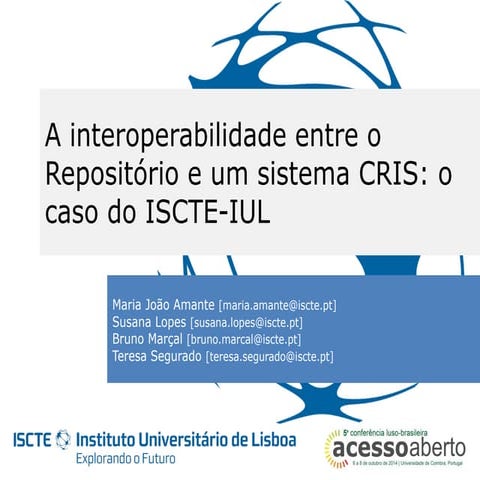 A interoperabilidade entre o repositório e um sistema CRIS: o caso do ISCTE-IUL