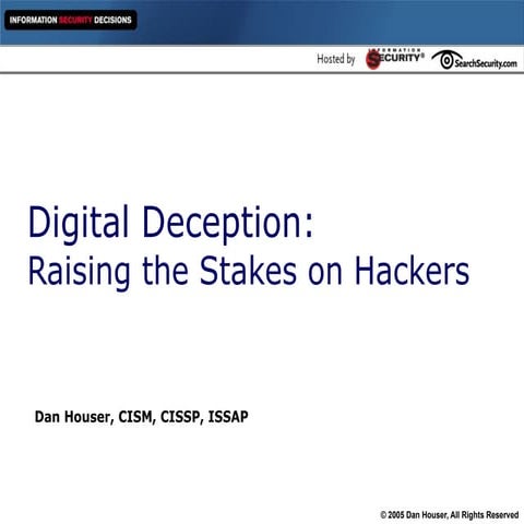 Digital Deception: Raising the Stakes on Hackers