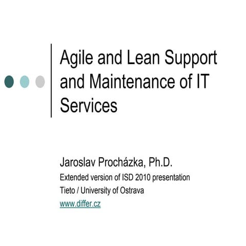Agile and Lean support and maintenance of IT Services and Information systems