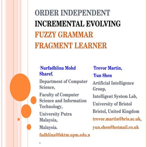 ORDER INDEPENDENTINCREMENTAL EVOLVING FUZZY GRAMMAR FRAGMENT LEARNER