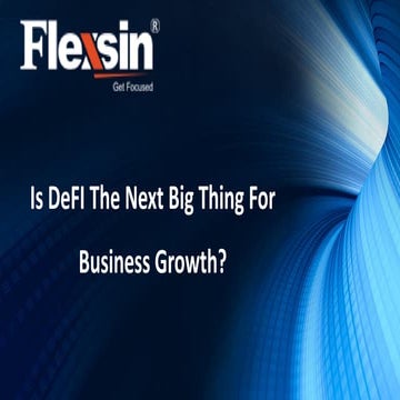 Is DeFI The Next Big Thing For Business Growth?
