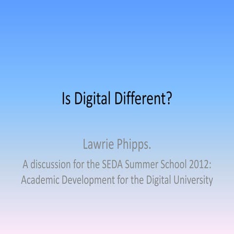 Is digital different