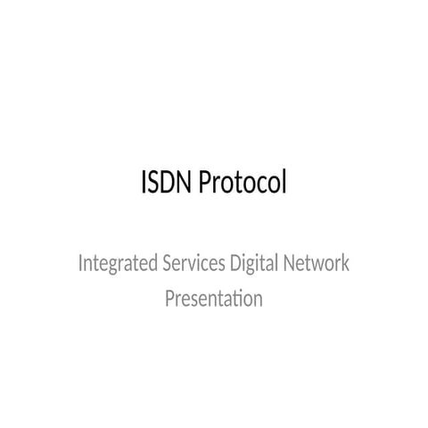 ISDN_Protocol_Presentation of wcs.pptx