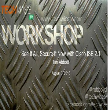 TechWiseTV Workshop: Cisco ISE 2.1 (Identity Services Engine)