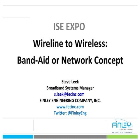 Wireline to Wireless: Band-Aid or Network Concept 2016