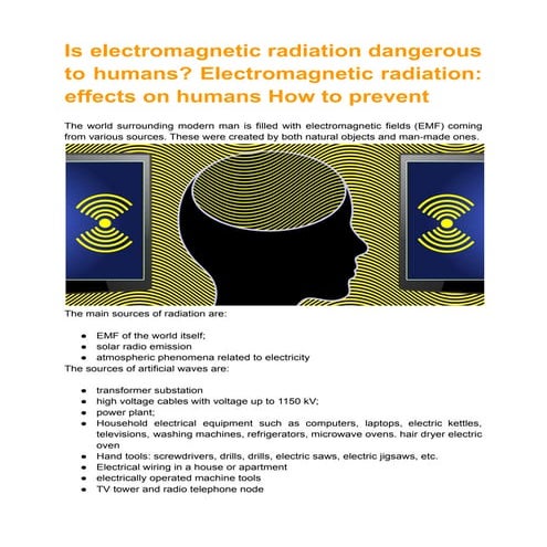 Is electromagnetic radiation dangerous to humans?Electromagnetic radiation ef...