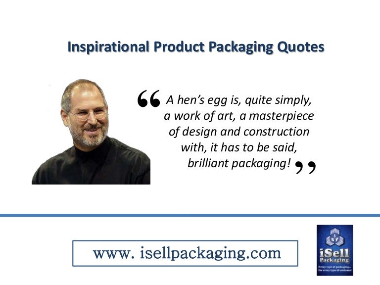 Inspirational product packaging quotes from industry experts