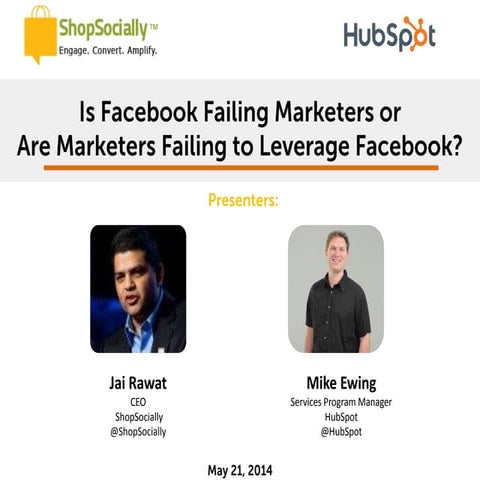 Is Facebook Failing Marketers or Are Marketers Failing to Leverage Facebook? ...