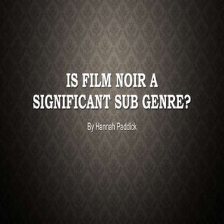 Is film noir a significant sub genre