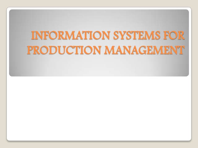 Information system for production management