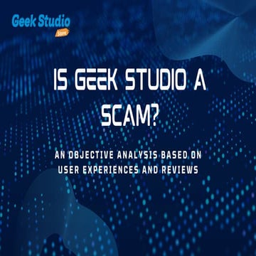 Geek Studio Is Not a Scam: Here’s the Proof | PDF