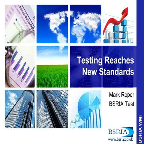 Testing reaches new standards 