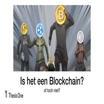 Is het een blockchain, of niet? tweakers meetup 2017 06-29